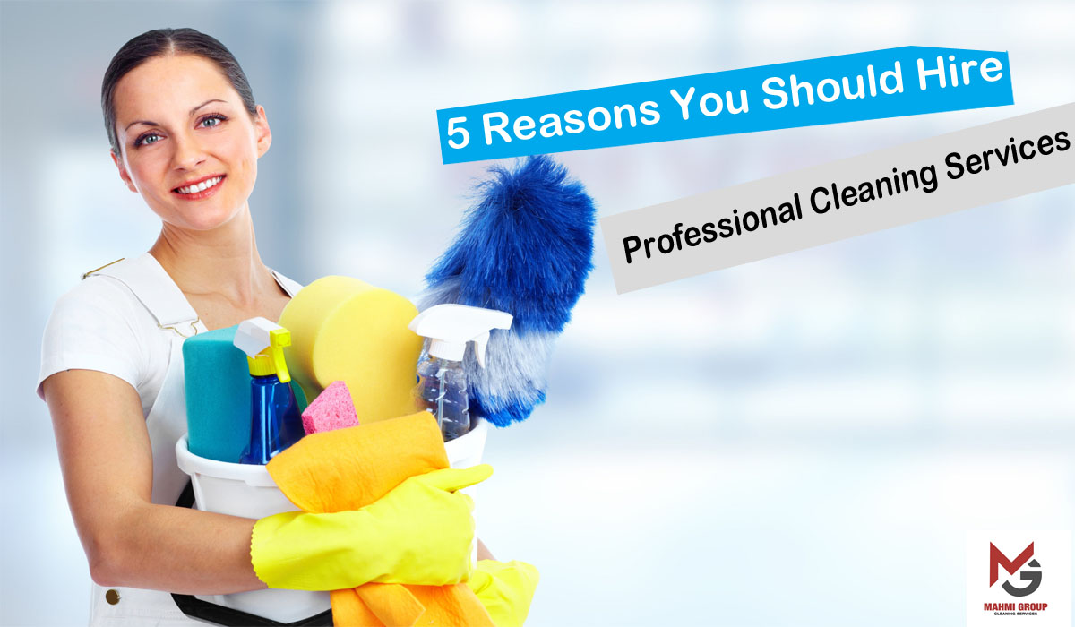 Read more about the article Top 5 Reasons to Hire Professional Cleaning Services for Your Business